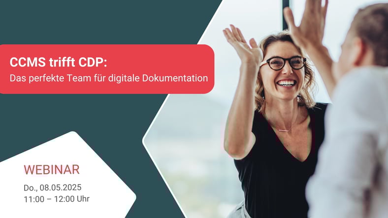 Webinar: „CCMS trifft CDP: Das perfekte Team für digitale Dokumentation“